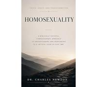 Homosexuality: Truth, Grace, and Transformation