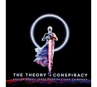 Homs Carlos, Robbins James, Chiavassa Juan - The Theory Conspiracy
