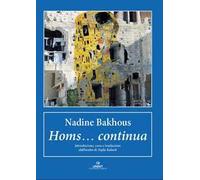 Homs... continua. Ediz. italiana e araba