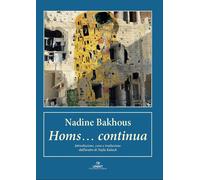 Homs... continua. Ediz. italiana e araba - 2026 - UNINT Universit
