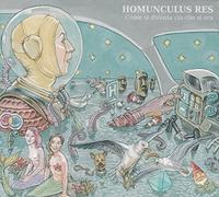 Homunculus Res - Come Si Diventa Cio' Che Si Era