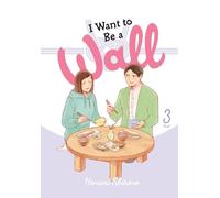 Honami Shirono Alexis Eckerman Emma Schumac I Want to Be a Wall, Vol (Tascabile)