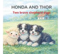 HONDA AND THOR: Two brave shepherd dogs