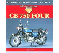 Honda CB 750 Four. Ediz. illustrata