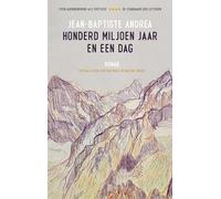 Honderd miljoen jaar en een dag: roman