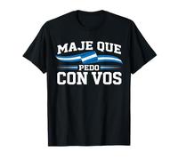 Honduras Slang Maje Que Pedo con VOS Maglietta