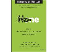 Hone : How Purposeful Leaders Defy Drift