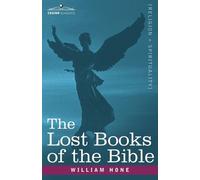 Hone William The Lost Books of the Bible Aka the Apocryphal New Test (Tascabile)