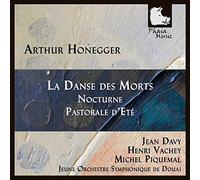 Honegger/ Davy/ Vachey/ Piquemal Orch Sym De - La Danse Des Morts Nocturne & Pastorale Dete