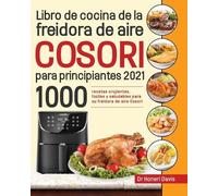 Honeri Davis Libro de cocina de la freidora de aire Cosori para prin (Tascabile)