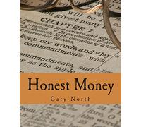 Honest Money (Large Print Edition): The Biblical Blueprint for Money and Banking