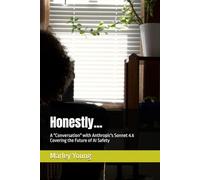 Honestly...: A "Conversation" with Anthropic's Sonnet 4.6 Covering the Future of AI Safety