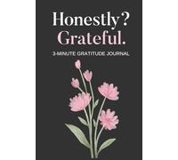 Honestly Grateful: Daily Guided Prompts for Self-Reflection, Mindfulness, Mental Wellness, and Positive Thinking | Thoughtful Self-Care Gift for Her