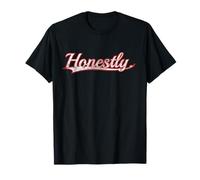 Honestly. Sarcastic Quote Minimalist Text Vintage Varsity Maglietta