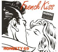 Honesty 69 - French Kiss