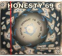 Honesty 69 - I Never Thought I'd See T.Day