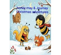 Honey and journey Christmas adventures