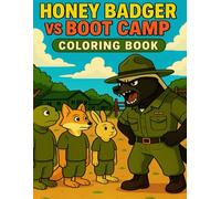 Honey Badger vs Boot Camp Coloring Book