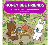 Honey Bee Friends: A Cute & Cozy Coloring Book