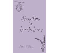 Honey Bees & Lavender Leaves