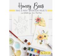 Honey Bees: Trace and Paint Watercolor Projects