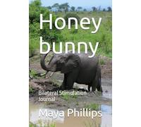 Honey bunny: Bilateral Stimulation Journal