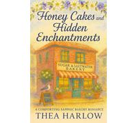 Honey Cakes and Hidden Enchantments: A Comforting Sapphic Bakery Romance by the Sea
