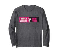 Honey Don’t! I Have A Vagina And I Vote Maglia a Manica