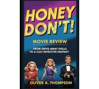 Honey Don’t! [Movie Review]: From Drive-Away Dolls to a Cult Detective Fantasy