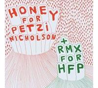 Honey for Petzi - Nicholson+Rmx for Hfp