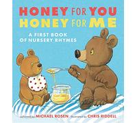 Honey for You, Honey for Me: A First Book of Nursery Rhymes by Chris Riddell