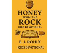 Honey From The Rock: Kids Devotional