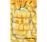 Honey, I'm Home: a reverse harem honeybee shifter romance