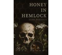 Honey in Hemlock