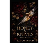 Honey & Knives: A Dark Romance