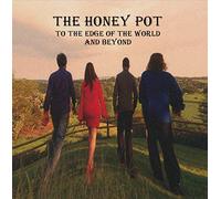 Honey Pot - To The Edge Of The World & Beyond