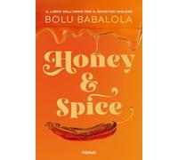 Honey & Spice. Dolce come miele, piccante come peperoncino