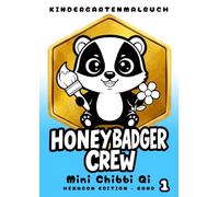 Honeybadger Crew - Mini Chibbi Qi: Kindergarten Malbuch mit einfachen Hexagon-Ausmalbildern | Do the BIEN | Hexagon Edition Band 1: Kawaii ... Symbolen, Farb-Test-Zone und 4+1 Collage Hack