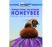 Honeybee: The Busy Life Of Apis Mellifera
