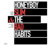 Honeyboy Slim & Bad Habits,the - Honeyboy Slim & the Bad Habits (Digipack))