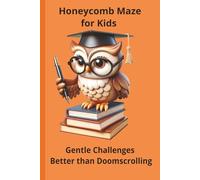 Honeycomb Maze for Kids: Gentle Challenges Better than Doomscrolling|Beat Boredom Without a Screen|Brain-Boosting Fun|6-14 years|50+ Puzzles|Solutions included