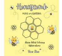 Honeycomb: (Mini Edition) Stress Relief Coloring Affirmations: A Mini Adult Coloring Book for Stress Relief & Mindful Calm. A cozy small coloring book designed to help you slow down, and reconnect with calm, one mini page at a time.