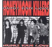 Honeymoon Killers - Hung Far Low