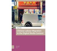 Hong Chen Chinese Labour Migration in the Digital Media Conte (Copertina rigida)