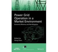 Hong Chen Power Grid Operation in a Market Environment (Copertina rigida)