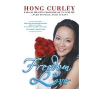 Hong Curley Freedom to Love (Tascabile)