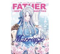 Hong Heesu Father, I Don't Want This Marriage, Volume 1 (Tascabile)