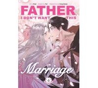 Hong Heesu Father, I Don't Want This Marriage, Volume 4 (Tascabile)