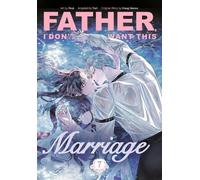 Hong Heesu Father, I Don't Want This Marriage, Volume 7 (Tascabile)