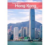Hong Kong: A Visual Journey Through Stunning Landmarks, Travel and Nature lovers.